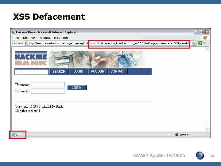XSS Defacement OWASP App. Sec DC 2005 22 