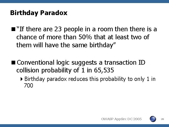 Birthday Paradox <“If there are 23 people in a room then there is a