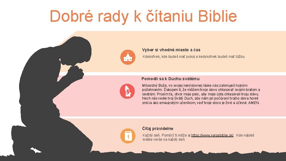 Dobré rady k čítaniu Biblie Vyber si vhodné miesto a čas Kdekoľvek, kde budeš