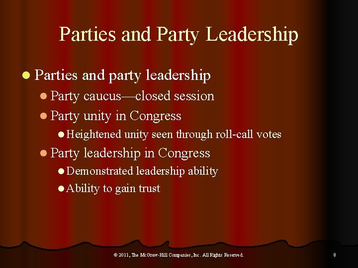 Parties and Party Leadership l Parties and party leadership l Party caucus—closed session l