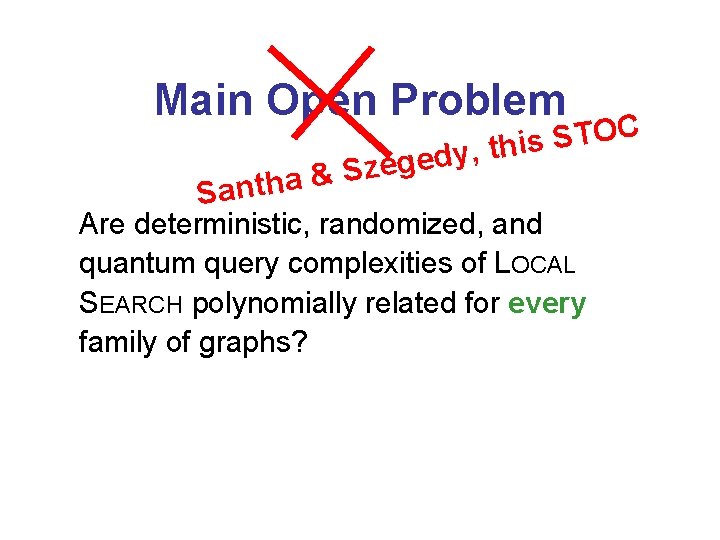Lower Bounds for Local Search by Quantum Arguments