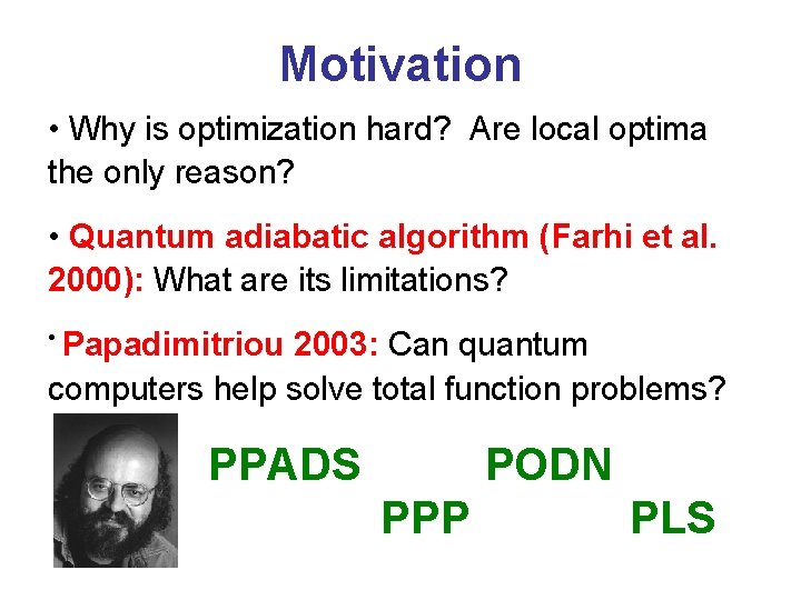 Lower Bounds for Local Search by Quantum Arguments