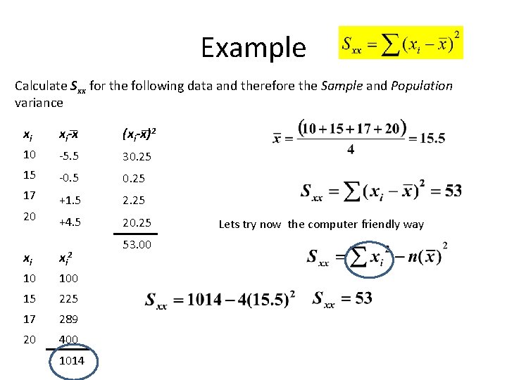 Example Calculate Sxx for the following data and therefore the Sample and Population variance