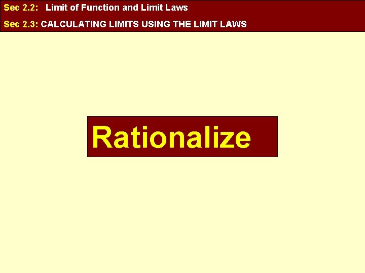 Sec 2. 2: Limit of Function and Limit Laws Sec 2. 3: CALCULATING LIMITS