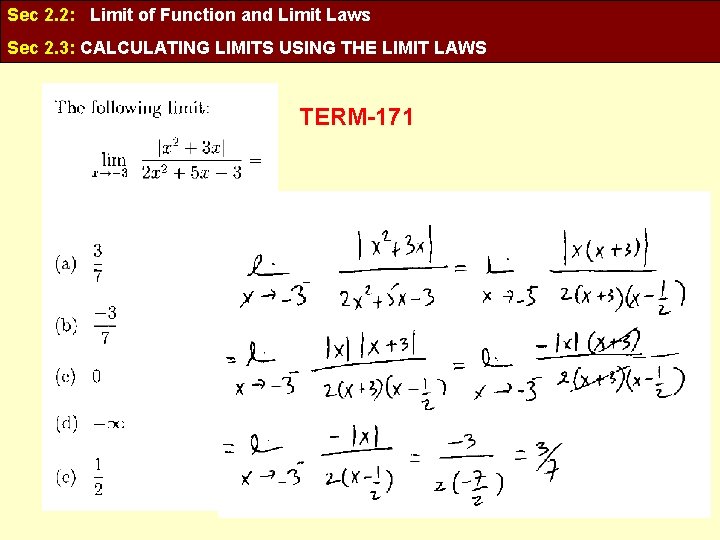 Sec 2. 2: Limit of Function and Limit Laws Sec 2. 3: CALCULATING LIMITS