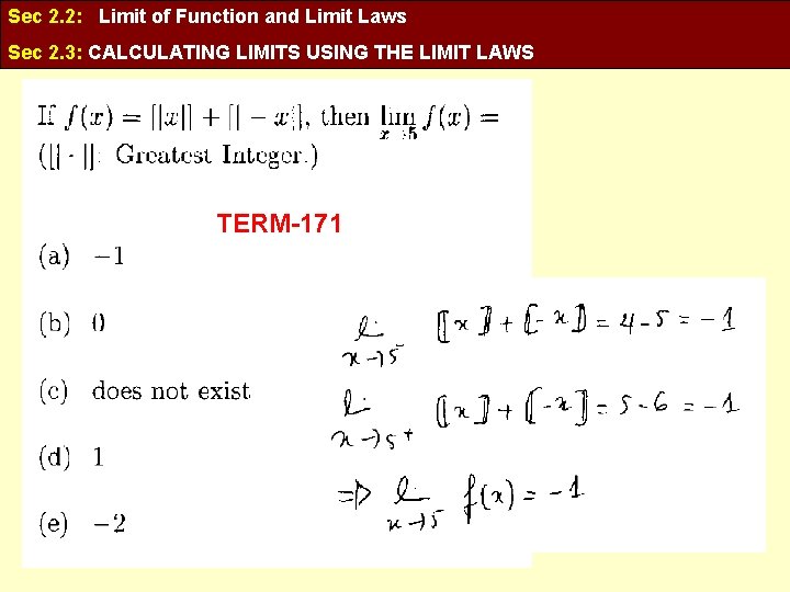 Sec 2. 2: Limit of Function and Limit Laws Sec 2. 3: CALCULATING LIMITS
