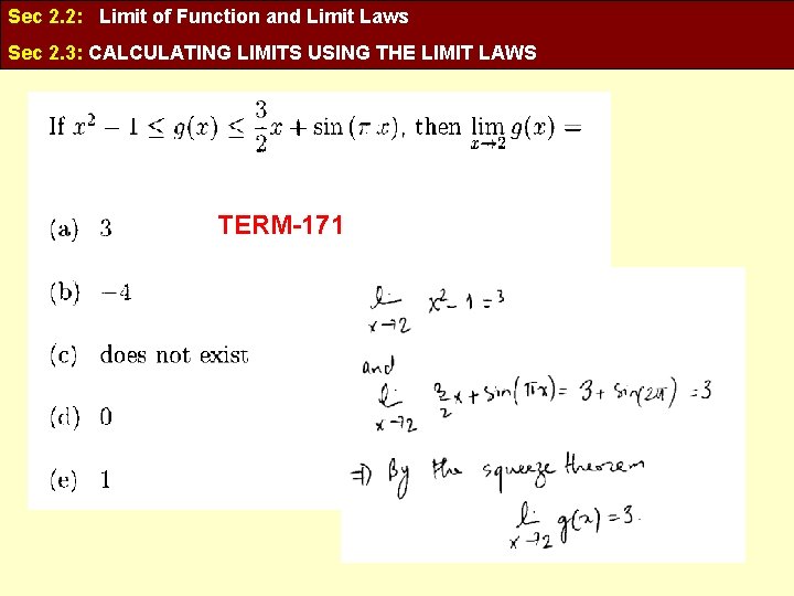 Sec 2. 2: Limit of Function and Limit Laws Sec 2. 3: CALCULATING LIMITS