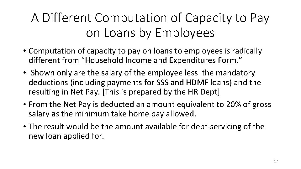 A Different Computation of Capacity to Pay on Loans by Employees • Computation of