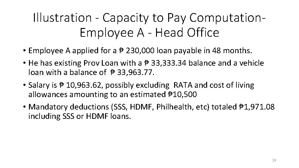 Illustration - Capacity to Pay Computation. Employee A - Head Office • Employee A