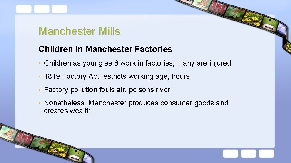 Manchester Mills Children in Manchester Factories • Children as young as 6 work in
