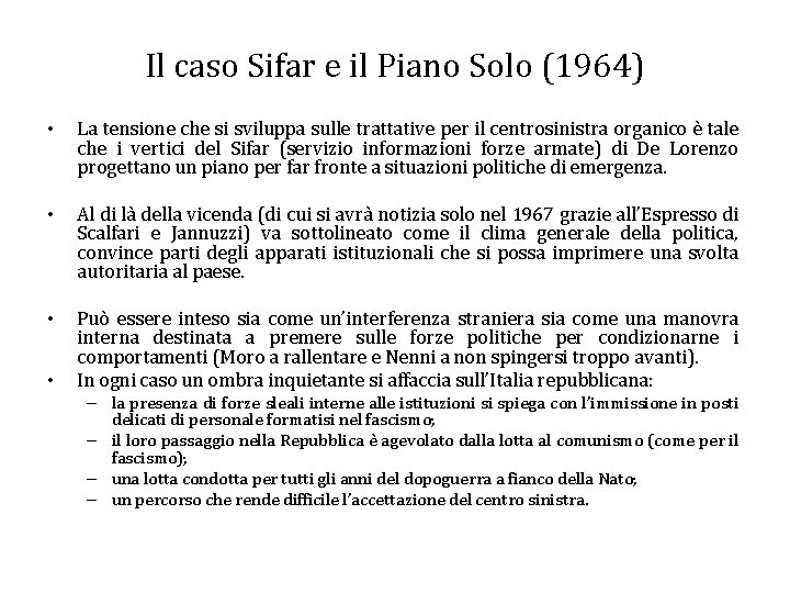 Il caso Sifar e il Piano Solo (1964) • La tensione che si sviluppa