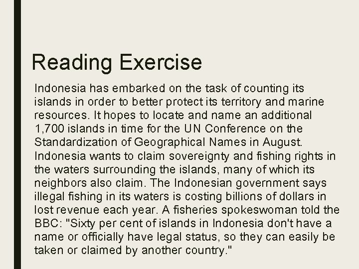 Reading Exercise Indonesia has embarked on the task of counting its islands in order