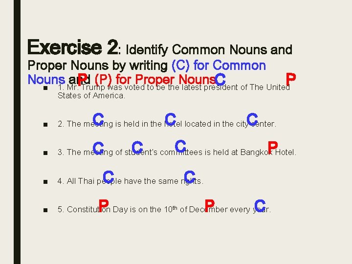 Exercise 2: Identify Common Nouns and Proper Nouns by writing (C) for Common Nouns