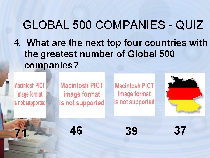 GLOBAL 500 COMPANIES - QUIZ 4. What are the next top four countries with