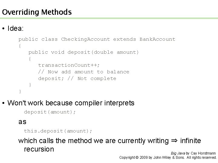 Overriding Methods • Idea: public class Checking. Account extends Bank. Account { public void Overriding Methods • Idea: public class Checking. Account extends Bank. Account { public void
