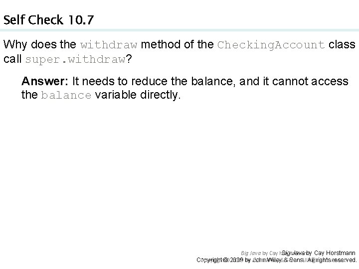 Self Check 10. 7 Why does the withdraw method of the Checking. Account class Self Check 10. 7 Why does the withdraw method of the Checking. Account class