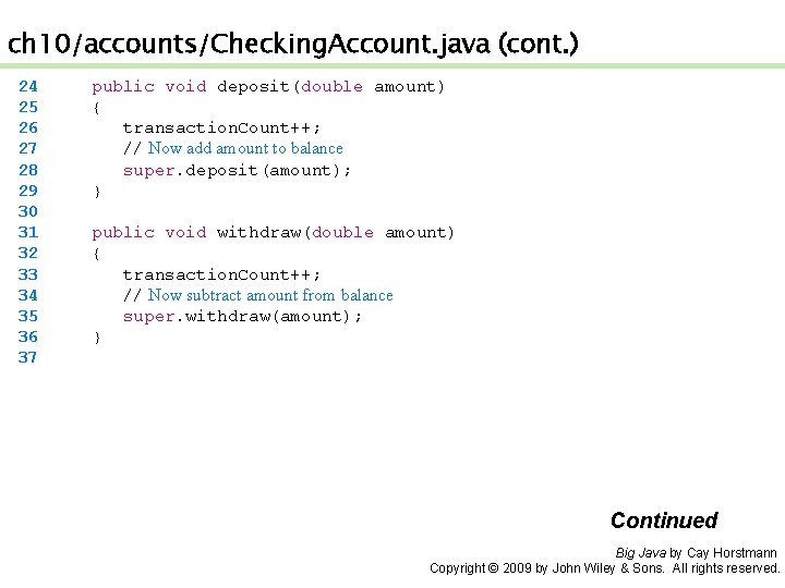 ch 10/accounts/Checking. Account. java (cont. ) 24 25 26 27 28 29 30 31 ch 10/accounts/Checking. Account. java (cont. ) 24 25 26 27 28 29 30 31