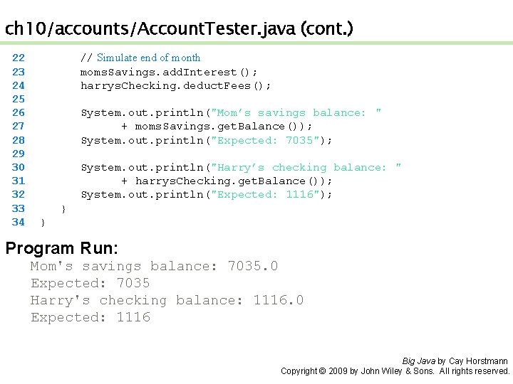 ch 10/accounts/Account. Tester. java (cont. ) 22 23 24 25 26 27 28 29 ch 10/accounts/Account. Tester. java (cont. ) 22 23 24 25 26 27 28 29