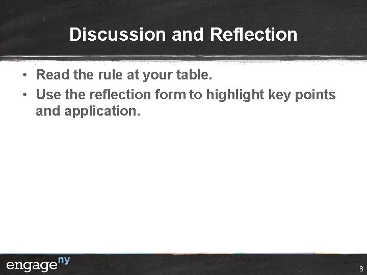 Discussion and Reflection • Read the rule at your table. • Use the reflection
