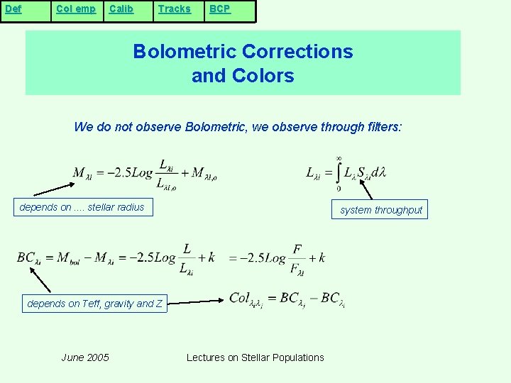 Def Col emp Calib Tracks BCP Bolometric Corrections and Colors We do not observe Def Col emp Calib Tracks BCP Bolometric Corrections and Colors We do not observe