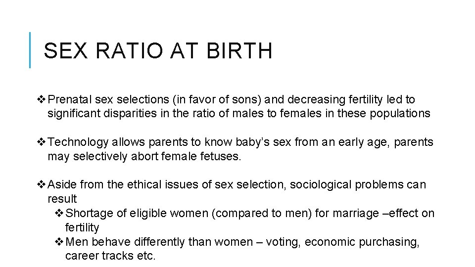 SEX RATIO AT BIRTH v. Prenatal sex selections (in favor of sons) and decreasing