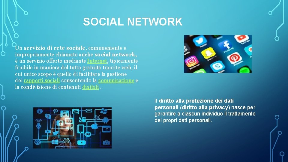 SOCIAL NETWORK Un servizio di rete sociale, comunemente e impropriamente chiamato anche social network,