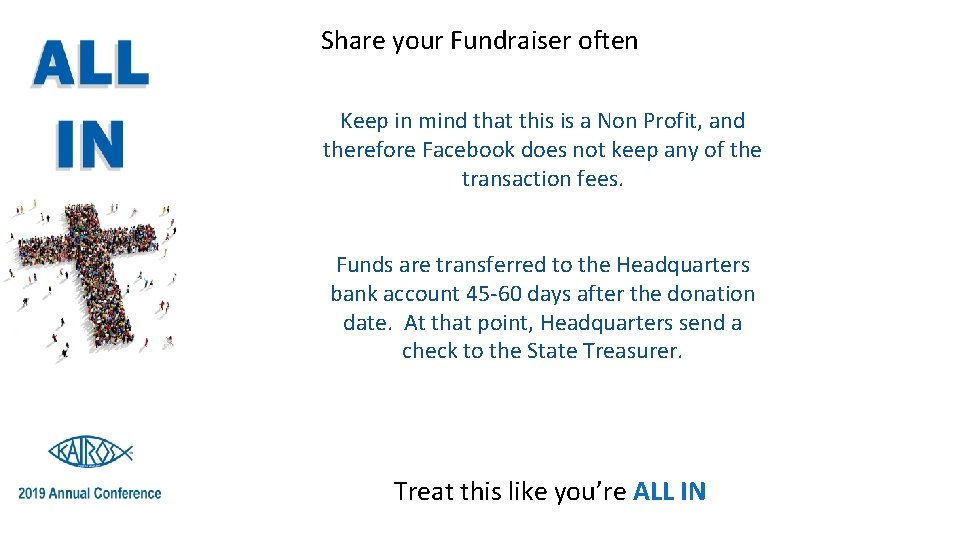 Share your Fundraiser often Keep in mind that this is a Non Profit, and
