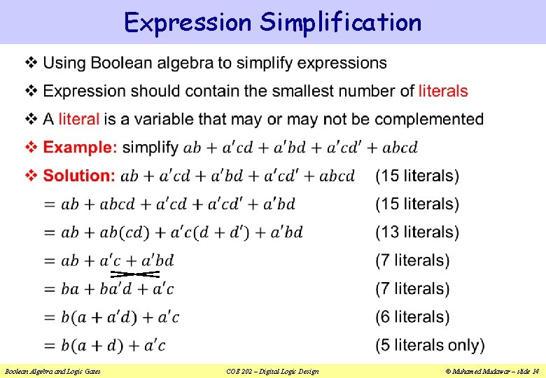 Expression Simplification v Boolean Algebra and Logic Gates COE 202 – Digital Logic Design