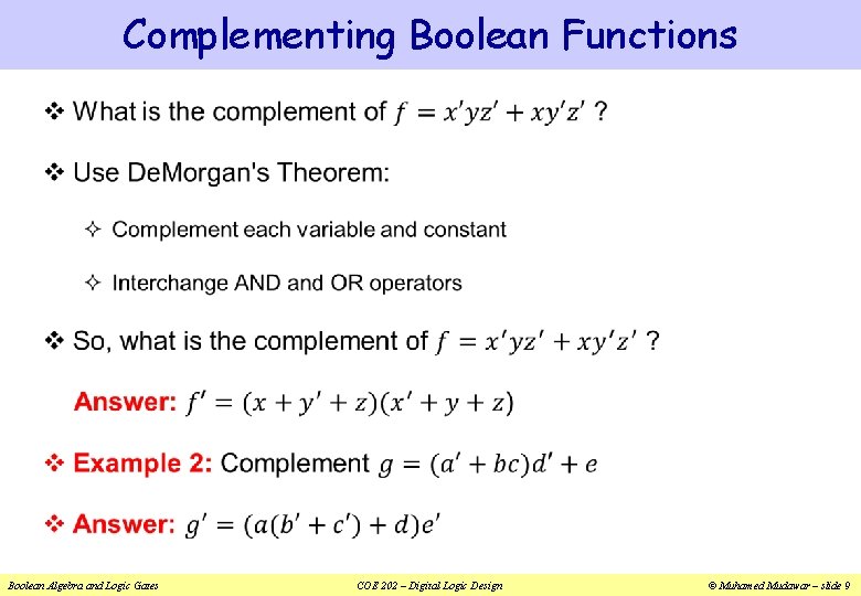 Complementing Boolean Functions v Boolean Algebra and Logic Gates COE 202 – Digital Logic