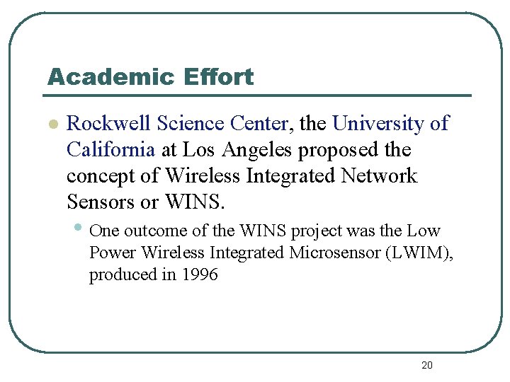 Academic Effort l Rockwell Science Center, the University of California at Los Angeles proposed