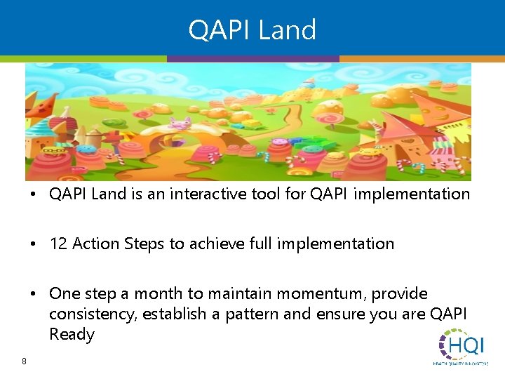 QAPI Land • QAPI Land is an interactive tool for QAPI implementation • 12