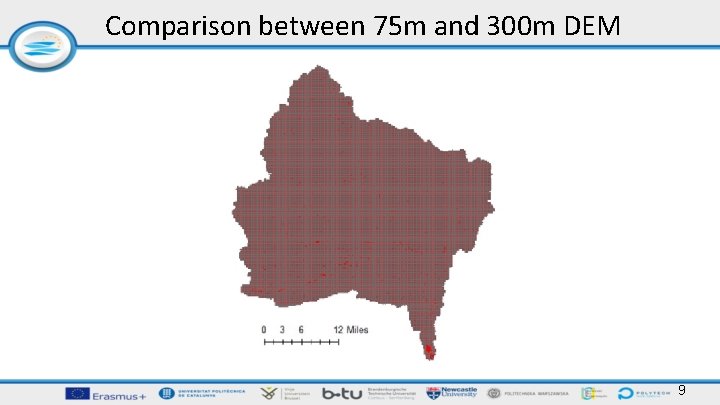 Comparison between 75 m and 300 m DEM 9 