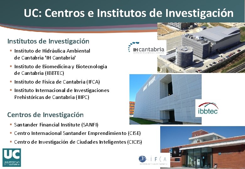 UC: Centros e Institutos de Investigación § Instituto de Hidráulica Ambiental de Cantabria 'IH