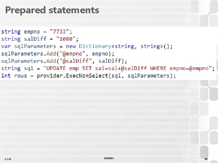 Prepared statements V 1. 0 Szabo. Zs 20 Prepared statements V 1. 0 Szabo. Zs 20