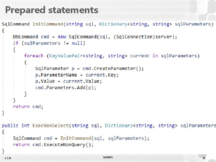 Prepared statements V 1. 0 Szabo. Zs 21 Prepared statements V 1. 0 Szabo. Zs 21
