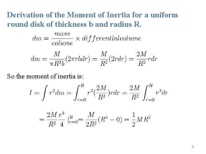Derivation of the Moment of Inertia for a uniform round disk of thickness b