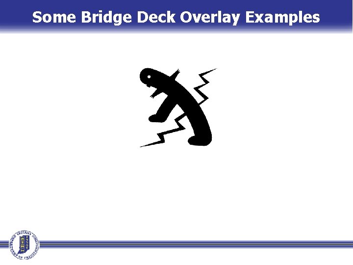 Some Bridge Deck Overlay Examples 