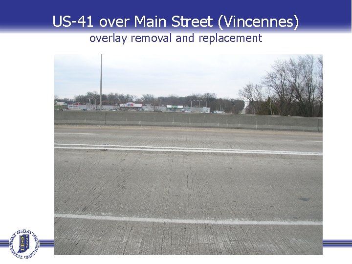 US-41 over Main Street (Vincennes) overlay removal and replacement 