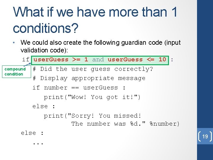 What if we have more than 1 conditions? • We could also create the