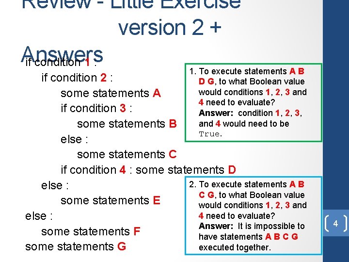 Review - Little Exercise version 2 + Answers if condition 1 : 1. To