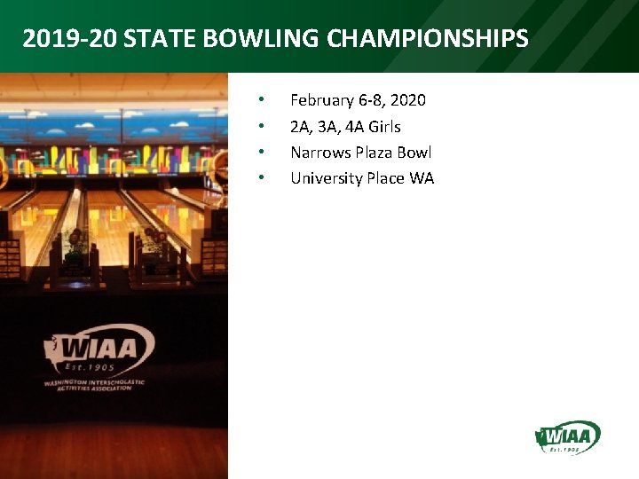 2019 -20 STATE BOWLING CHAMPIONSHIPS • • February 6 -8, 2020 2 A, 3