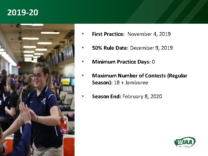 2019 -20 • First Practice: November 4, 2019 • 50% Rule Date: December 9,