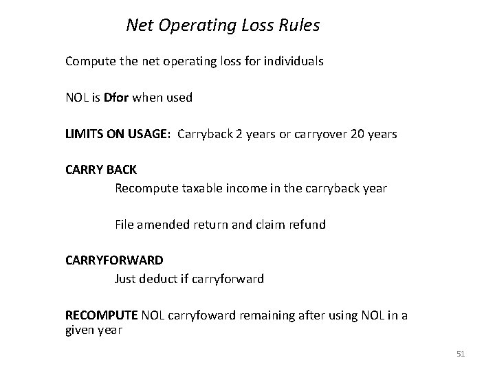 Net Operating Loss Rules Compute the net operating loss for individuals NOL is Dfor