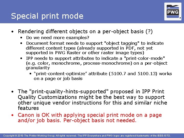 Special print mode • Rendering different objects on a per-object basis (? ) •