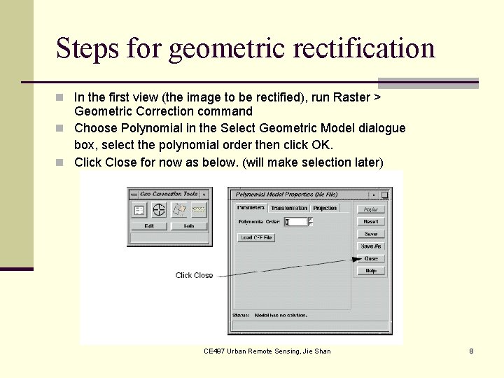 Steps for geometric rectification n In the first view (the image to be rectified),