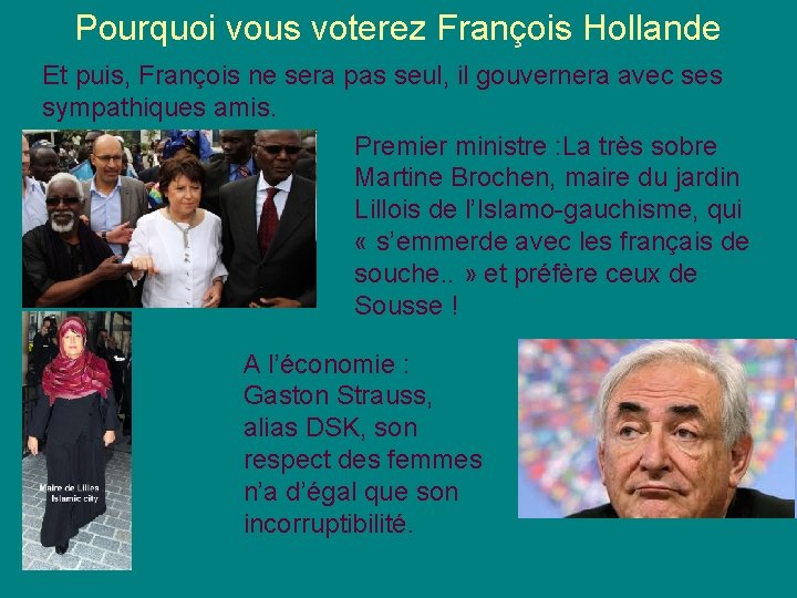 Pourquoi vous voterez François Hollande Et puis, François ne sera pas seul, il gouvernera