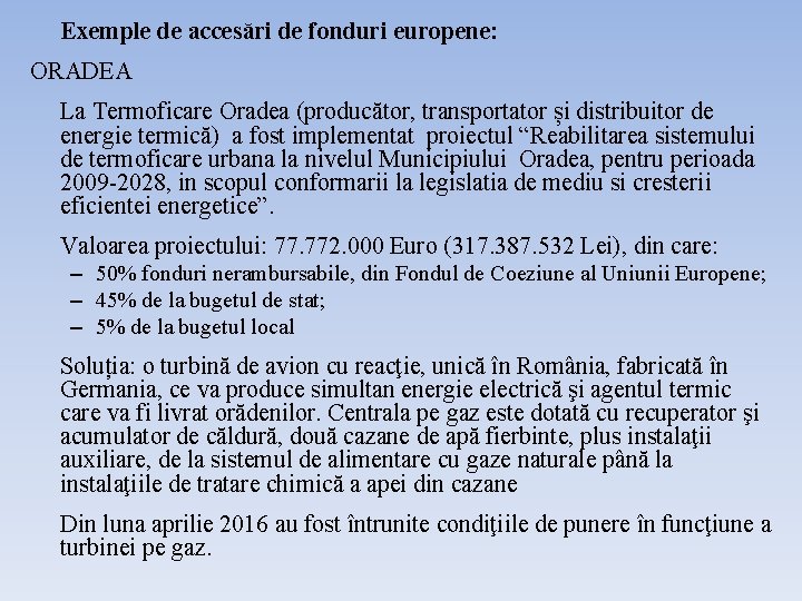 Exemple de accesări de fonduri europene: ORADEA La Termoficare Oradea (producător, transportator și distribuitor