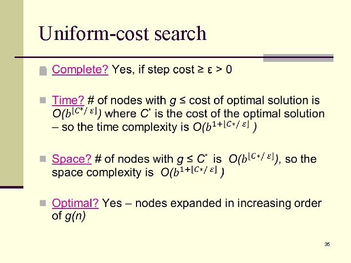 Uniform-cost search n 35 