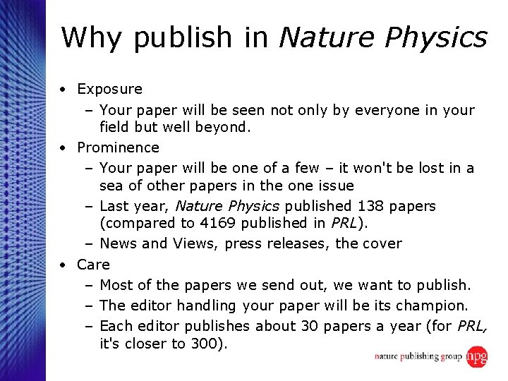 Why publish in Nature Physics • Exposure – Your paper will be seen not