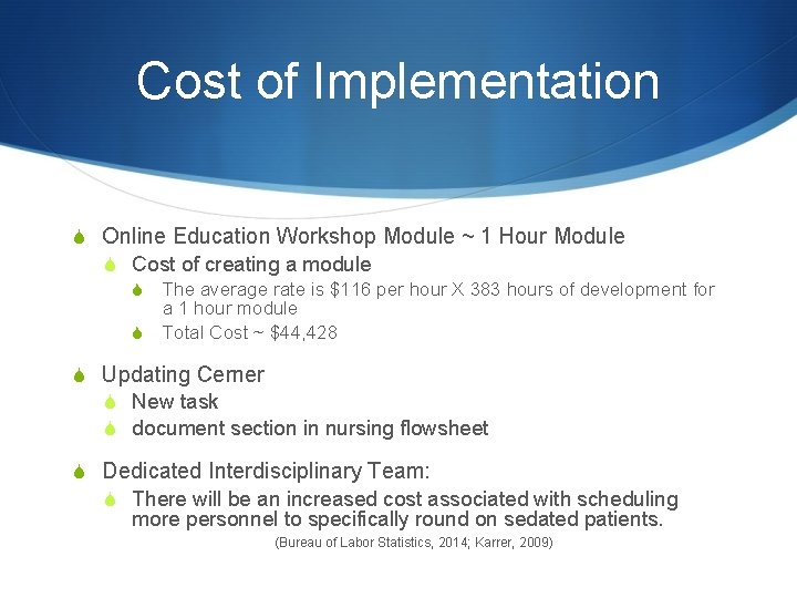 Cost of Implementation S Online Education Workshop Module ~ 1 Hour Module S Cost